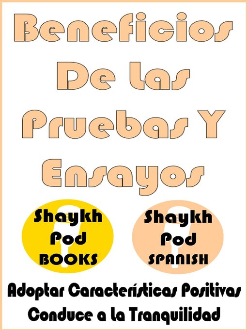 Title details for Beneficios De Las Pruebas Y Ensayos by ShaykhPod Spanish - Available